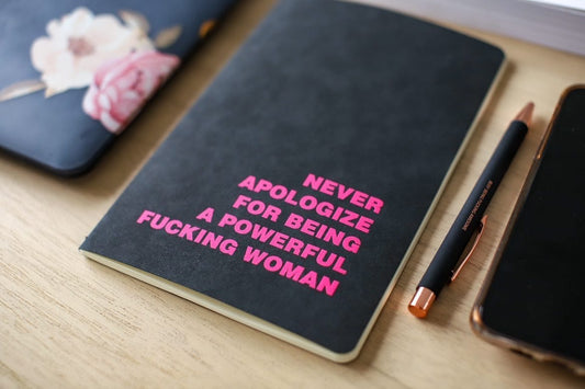 Never Apologize Journal